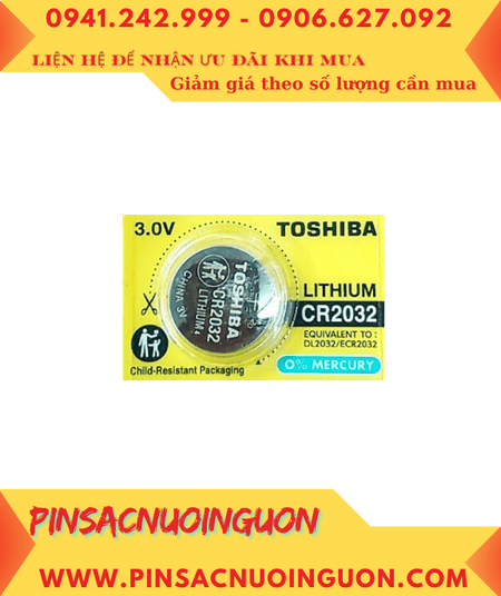Pin CR2032 _Pin Toshiba CR2032; Pin 3v Lithium Toshiba CR2032 chính hãng